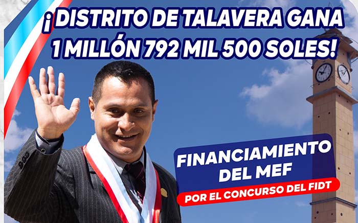 Municipio de Talavera obtuvo 1 millón 775 mil soles del Fondo Invierte para el Desarrollo Territorial  