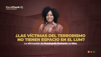 Es falso que en el LUM no haya espacio para las víctimas del terrorismo, como afirma Rosangella Barbarán