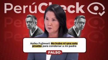 Keiko Fujimori dijo que su padre fue condenado sin pruebas, pero es falso