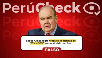López Aliaga no redujo la anemia de 70% a 30% en Lima Metropolitana