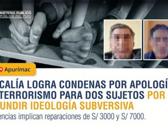 Fiscalía consigue dos condenas por apología al terrorismo en Apurímac