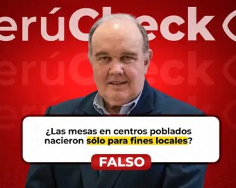 ¿Las mesas en centros poblados nacieron sólo para fines locales? Lo que afirmó Rafael López Aliaga ES FALSO
