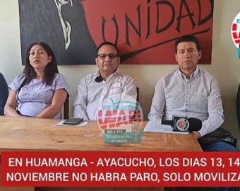 Ayacucho: dirigentes anuncian que no acatará paro nacional los días 13, 14 y 15 de noviembre