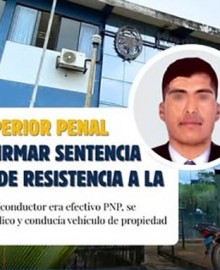 Madre de Dios: Ministerio Público logra confirmación de condena contra policía por desobediencia a la autoridad en Iberia