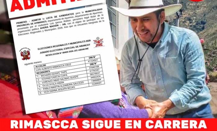 ADMITIDO: Alberto Rimascca sigue en carrera hacia el sillón de la alcaldía provincial de Aymaraes