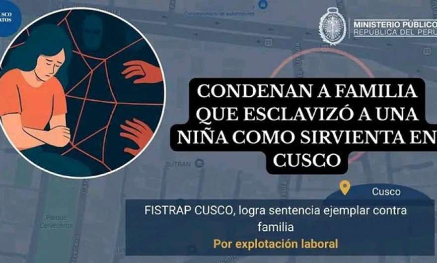 Condenan a 14 años de cárcel a familia que esclavizó niña apurimeña en el Cusco 