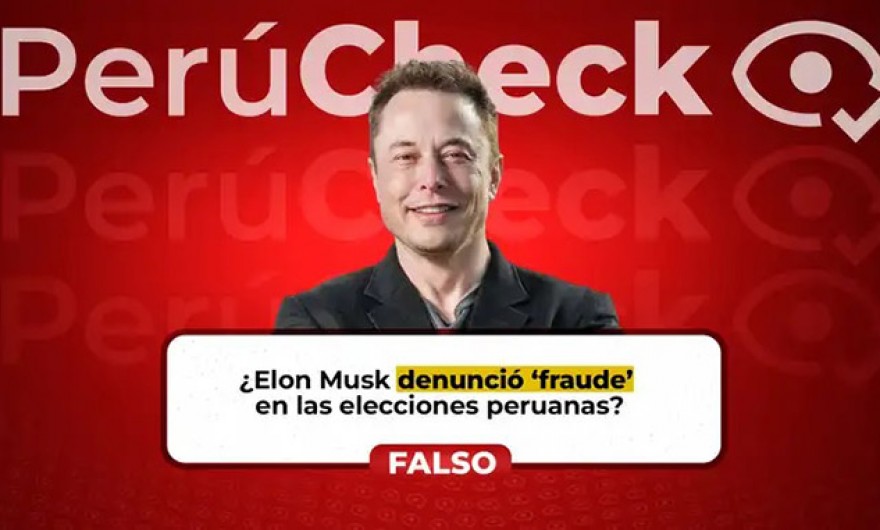 ¿Elon Musk denunció “fraude” en las elecciones peruanas?